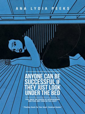 cover image of Anyone Can Be Successful If They Just Look Under the Bed